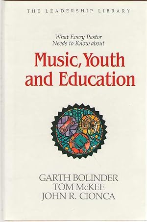 Imagen del vendedor de What Every Pastor Needs To Know About Music, Youth And Education a la venta por Dan Glaeser Books