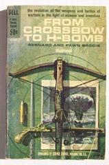 Imagen del vendedor de From Crossbow To H-bomb a la venta por Dan Glaeser Books