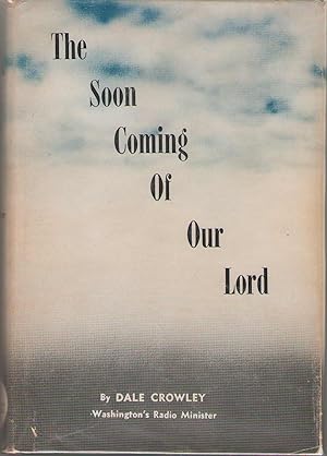 Seller image for Soon Coming Of Our Lord for sale by Dan Glaeser Books