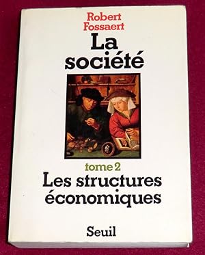 Image du vendeur pour LA SOCIETE - Tome 2 : Les structures conomiques mis en vente par LE BOUQUINISTE