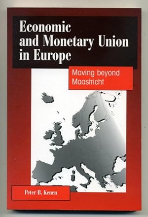 Immagine del venditore per Economic and Monetary Union in Europe: Moving Beyond Maastricht venduto da George Longden