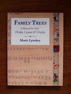Family Trees: A Manual for Their Design, Layout & Display
