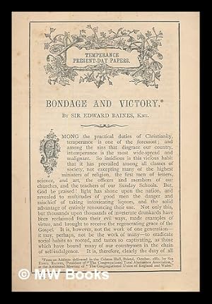 Imagen del vendedor de Bondage and victory / by Sir Edward Baines, Knt. a la venta por MW Books Ltd.