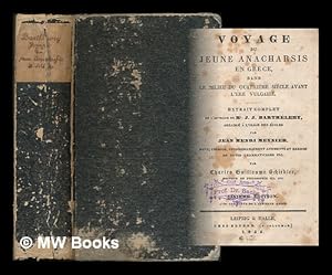 Seller image for Voyage du jeune anacharsis en Grece, dans le milieu du quatrieme siecle avant l'ere vulgaire. Extrait complet de l'ouvrage de J. J. Barthelemy. Arrange a l'usage des ecoles par Jean Henri Meynier . avec une carte de l'ancienne Grece for sale by MW Books Ltd.