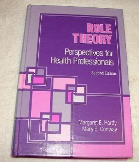 Imagen del vendedor de Role Theory: Perspectives for Health Professionals a la venta por Pheonix Books and Collectibles