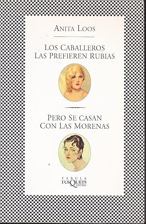 Imagen del vendedor de LOS CABALLEROS LAS PREFIEREN RUBIAS PERO SE CASAN CON LAS MORENAS (1EDICION en colecc Fbula) a la venta por CALLE 59  Libros