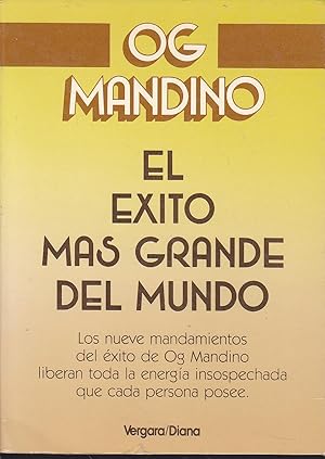 EL EXITO MAS GRANDE DEL MUNDO Los nueve mandamientos del éxito de og Mandino libera toda la energ...