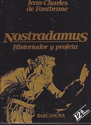 Seller image for NOSTRADAMUS Historiador y profeta 12EDICION for sale by CALLE 59  Libros