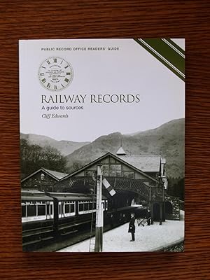 Railway Records : A Guide to Sources