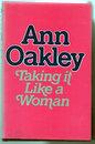 Seller image for Taking It Like A Woman for sale by Frabjoy Books