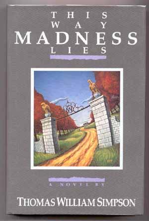 Seller image for This Way Madness Lies for sale by Between the Covers-Rare Books, Inc. ABAA