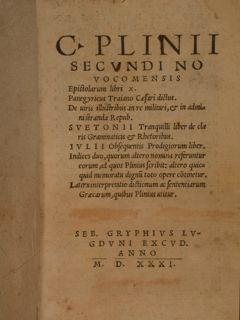 C. Plinii Secundi Novocomensis Epistolarum libri X. Panegyricus Traiano Caesari dictus. De viri i...
