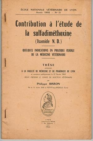 Contribution à l'Etude de la Sulfadiméthoxine (Isamide N.D.)