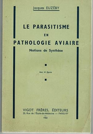 Le Parasitisme en Pathologie Aviaire Notions de Synthèse