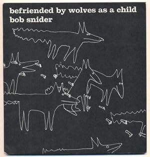 Bild des Verkufers fr Befriended by Wolves as a Child zum Verkauf von Ken Sanders Rare Books, ABAA
