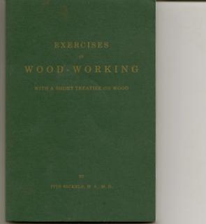 Imagen del vendedor de Exercises In Wood-Working With A Short Treatise On Wood a la venta por Alan Newby