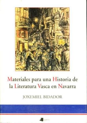 MATERIALES PARA UNA HISTORIA DE LA LITERATURA VASCA EN NAVARRA.