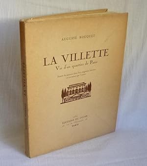 Imagen del vendedor de La Villette. Vie d'un quartier de Paris (---), ditions du Cygne, Paris, 1930. a la venta por Mesnard - Comptoir du Livre Ancien