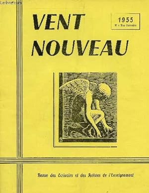 Bild des Verkufers fr VENT NOUVEAU - REVUE DES ECRIVAINS ET DES ARTISTES DE L'ENSEIGNEMENT - N6 - NOV-DECEMBRE 1955. zum Verkauf von Le-Livre