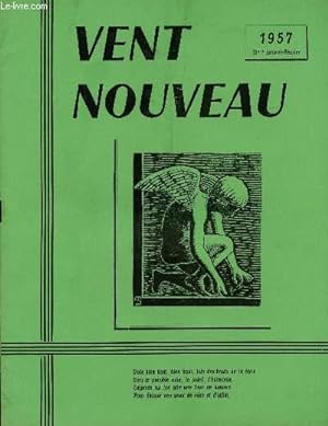 Bild des Verkufers fr VENT NOUVEAU - REVUE DES ECRIVAINS ET DES ARTISTES DE L'ENSEIGNEMENT - N1 - JANVIER-FEVRIER 1957. zum Verkauf von Le-Livre