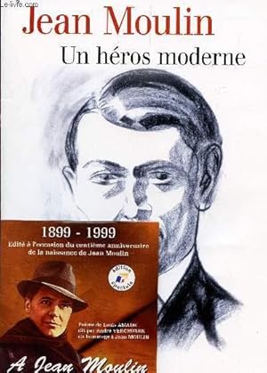 Seller image for JEAN MOULIN - UN HEROS MODERNE + 1 CD : POEME DE LOUIS AMADE DIT PAR ANDRE VERCHUREN EN HMMAGE A JEAN MOULIN. for sale by Le-Livre