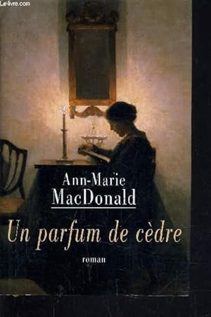 Seller image for UN PARFUM DE CEDRE. for sale by Le-Livre