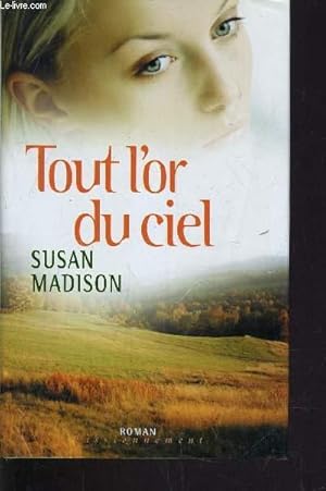 Image du vendeur pour TOUT L'OR DU CIEL. mis en vente par Le-Livre