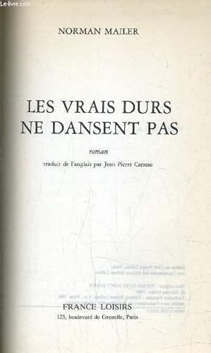 Bild des Verkufers fr LES VRAIS DURS NE DANSENT PAS. zum Verkauf von Le-Livre