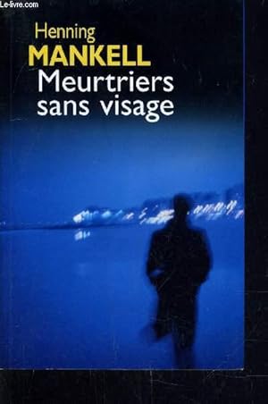 Image du vendeur pour MEURTRIERS SANS VISAGE. mis en vente par Le-Livre