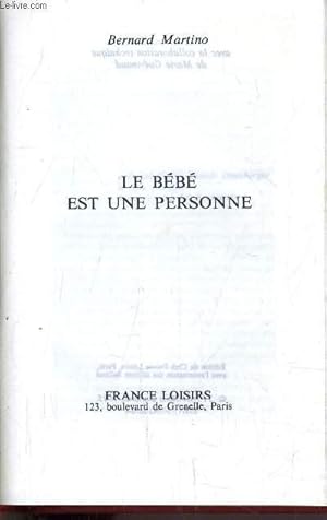 Bild des Verkufers fr LE BEBE EST UNE PERSONNE. zum Verkauf von Le-Livre