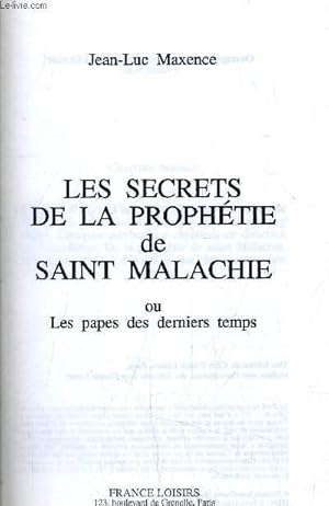 Bild des Verkufers fr LES SECRETS DE LA PROPHETIE DE SAINT MALACHIE. zum Verkauf von Le-Livre