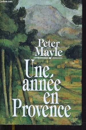 Image du vendeur pour UNE ANNEE EN PROVENCE. mis en vente par Le-Livre