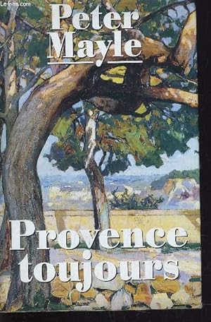 Seller image for PROVENCE TOUJOURS. for sale by Le-Livre