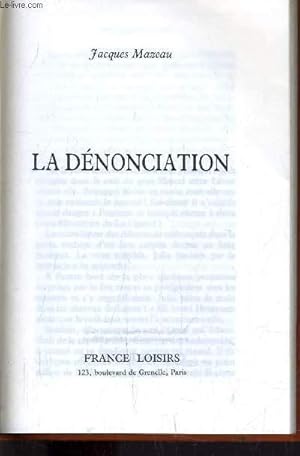 Bild des Verkufers fr LA DENONCIATION. zum Verkauf von Le-Livre