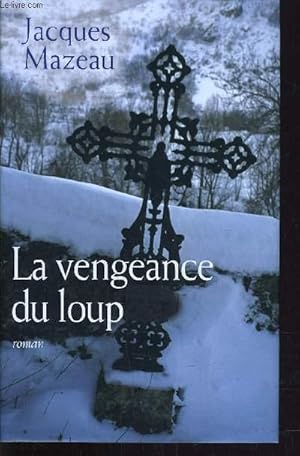 Immagine del venditore per LA VENGEANCE DU LOUP. venduto da Le-Livre