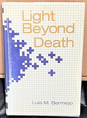 Seller image for Light Beyond Death for sale by My Book Heaven