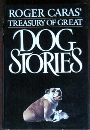 Seller image for Roger Caras' Treasury of Great Dog Stories for sale by Canford Book Corral