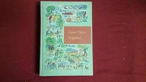 Seller image for THROUGH GOLDEN WINDOWS GOOD TIMES TOGETHER for sale by Betty Mittendorf /Tiffany Power BKSLINEN