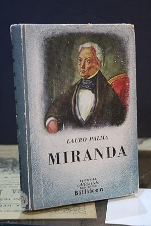 Miranda y los Orígenes de la Independencia Americana.- Palma, Lauro.