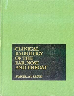 Clinical Radiology of the Ear, Nose, and Throat