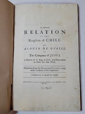 An historical relation of the kingdom of Chile. By Alonso de Ovalle, of The Company of Jesus