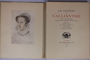 Les Chansons de Callianthe fille de Ronsard. publié par Roger Sorg, orné de vignettes gravées sur...