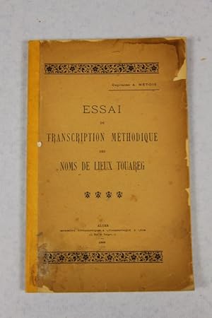 Bild des Verkufers fr Essai de transcription mthodiques des noms de lieux touareg. zum Verkauf von Librairie de l'Avenue - Henri  Veyrier
