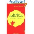 Bild des Verkufers fr Cte d'Ivoire : Le Feu au pr carre zum Verkauf von Librairie de l'Avenue - Henri  Veyrier