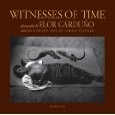 Bild des Verkufers fr Witnesses of Time - Flor Garduno zum Verkauf von Librairie de l'Avenue - Henri  Veyrier