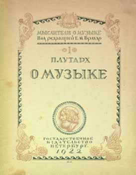 Imagen del vendedor de Mysliteli o muzyke, No. 1: Plutarch o Musyke = Philosophers on Music, vol. 1: Plutarch on Music. a la venta por Wittenborn Art Books