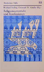 Immagine del venditore per Religionsunterricht und Konfessionen (Bensheimer Hefte) venduto da primatexxt Buchversand