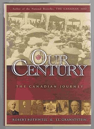 Seller image for Our Century The Canadian Journey for sale by Riverwash Books (IOBA)