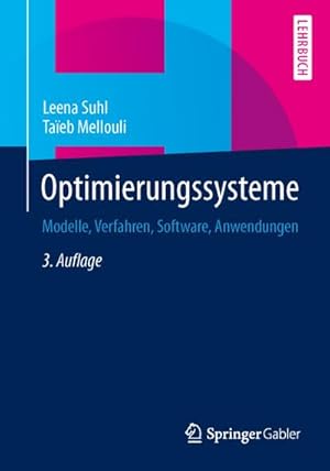 Seller image for Optimierungssysteme : Modelle, Verfahren, Software, Anwendungen for sale by AHA-BUCH GmbH