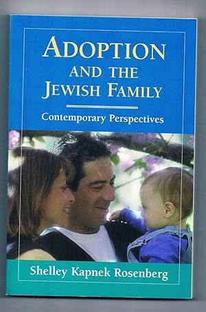 Seller image for Adoption and the Jewish Family: Contemporary Perspectives for sale by Riverhorse Books